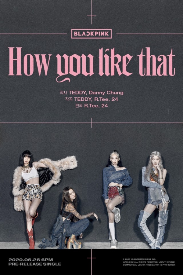 (사진='How You Like That' CREDIT POSTER/YG엔터테인먼트)